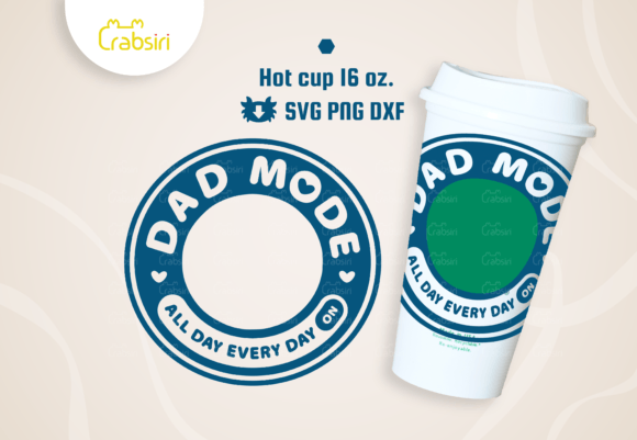 Dad Mode Hot Cup 16oz SVG for Crafts & Graphics