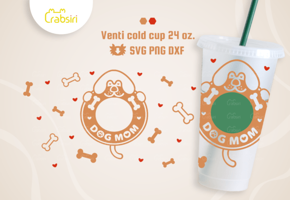 Dog Mom Venti Cup SVG: Graphics & Crafts Review