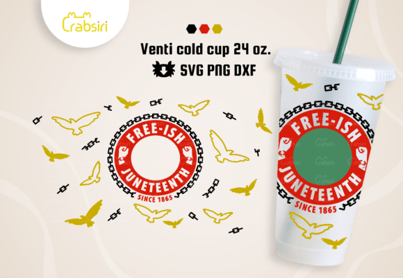 Juneteenth Venti Cold Cup SVG: Graphics for Crafts