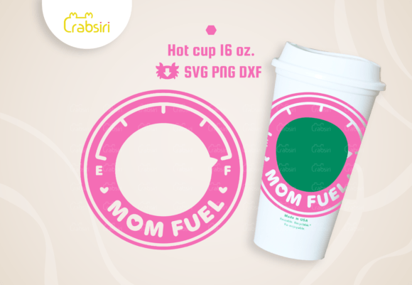 Mom Fuel Hot Cup 16oz SVG: Graphics & Crafts Review