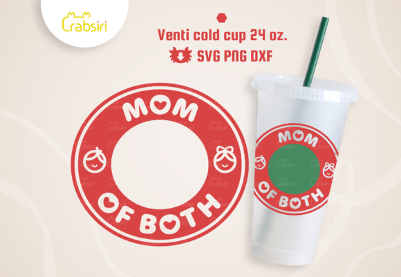 Mom of Both Venti Cold Cup SVG Graphics & Crafts