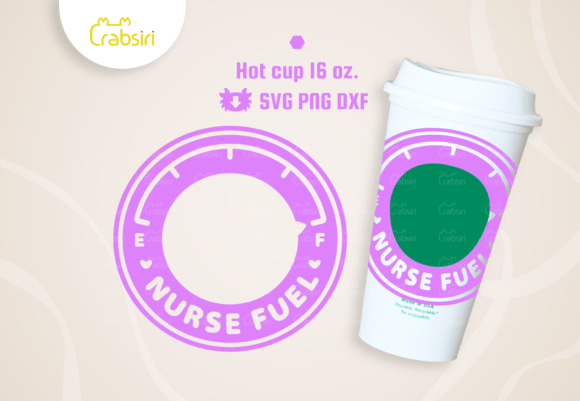 Nurse Fuel Hot Cup 16oz SVG – Graphics & Crafts Review