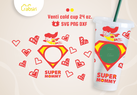 Super Mommy Venti Cold Cup 24oz SVG – Graphics & Crafts