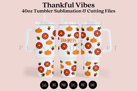 Thankful Vibes 40oz Tumbler Wrap SVG for Crafts & Graphics