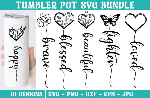 Tumbler Pot SVG & Inspirational Quote Graphics for Crafts